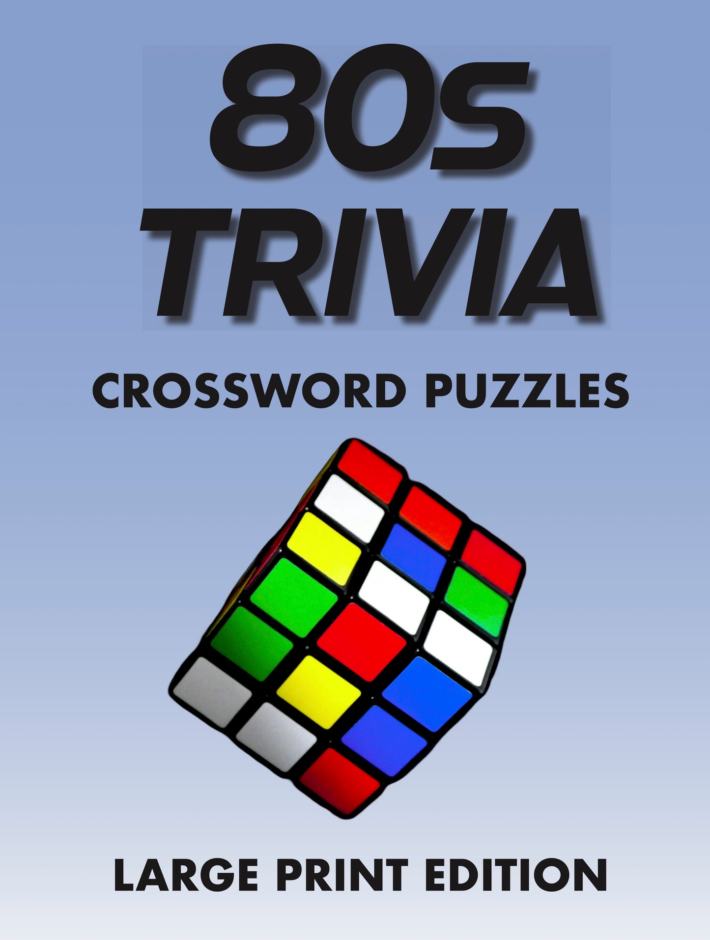 03.2 80s Trivia Crossword Puzzles Large Print Edition: Pop Culture, Movies, Music & TV